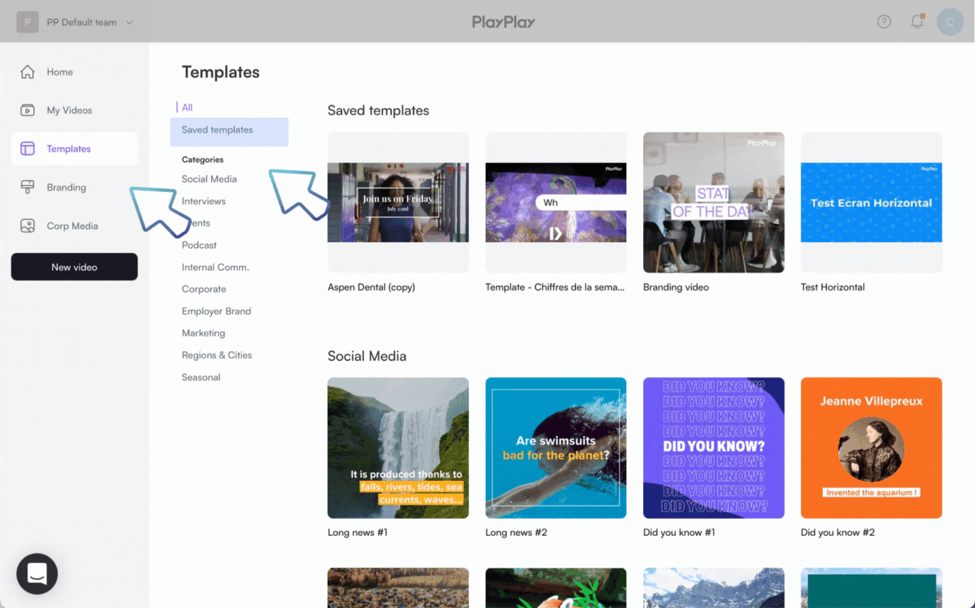 How do I find my saved templates? PlayPlay